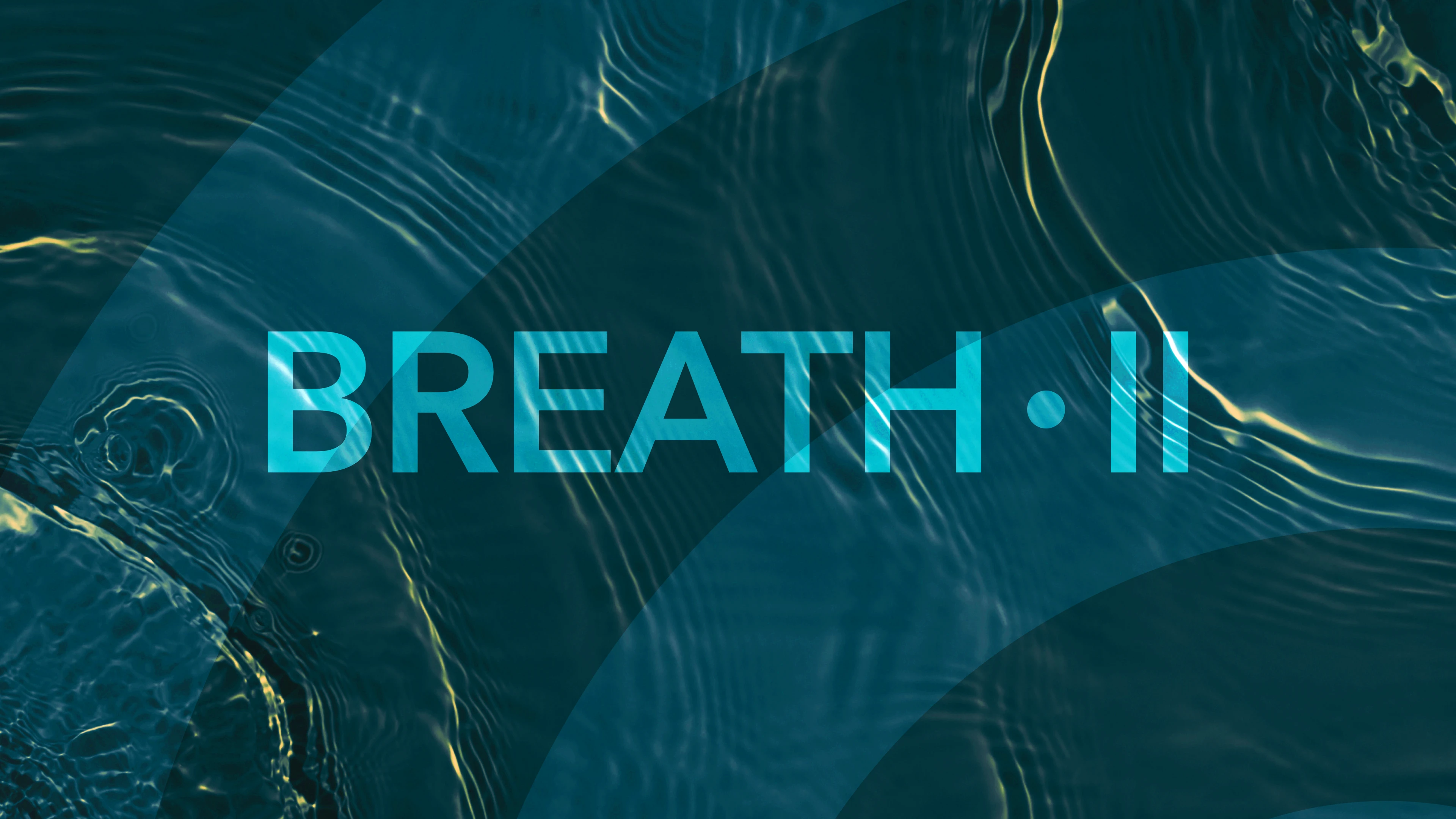 Breath II